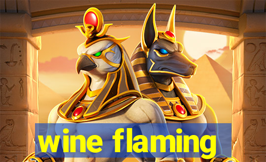 wine flaming